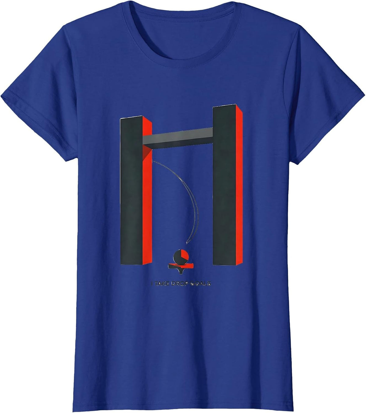 Women's I Take Drop Goals Geometric Rugby Kicker Humor T-Shirt - Royal Blue