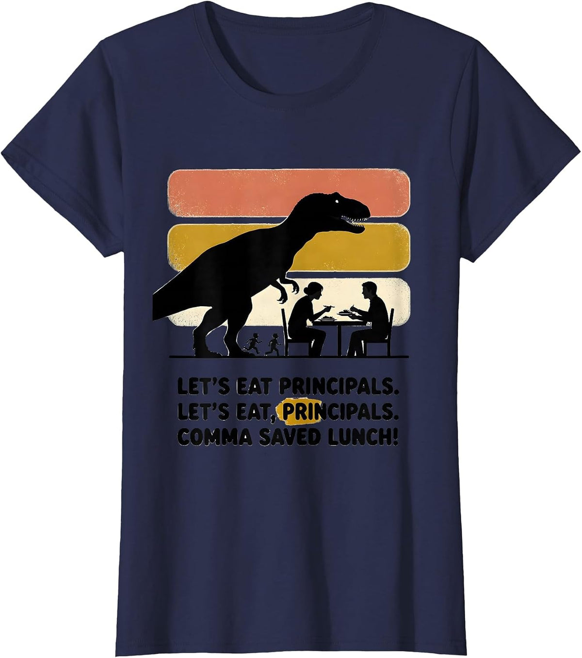 Women's Let's Eat Principals Funny Grammar Teacher Punctuation Humor T-Shirt - Navy Blue