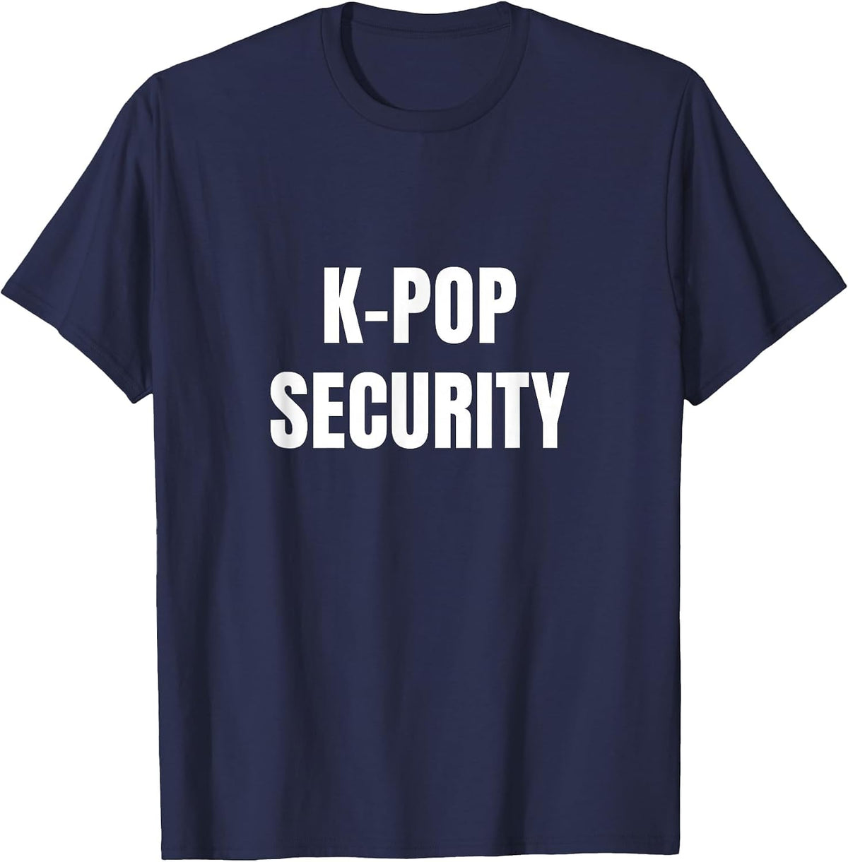 K-Pop Security Mom Dad Funny Halloween Costume T-Shirt - Navy Blue