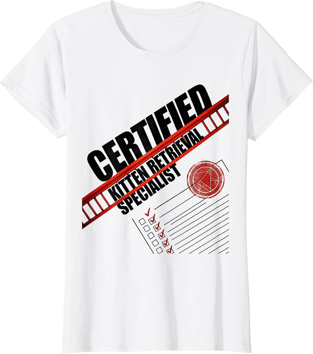 Certified Kitten Retrieval Specialist Funny Firefighter T-Shirt - White