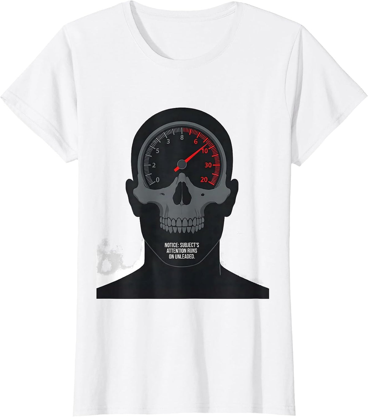 Notice: Subject's Attention Runs On Unleaded Funny Car Guy T-Shirt - White