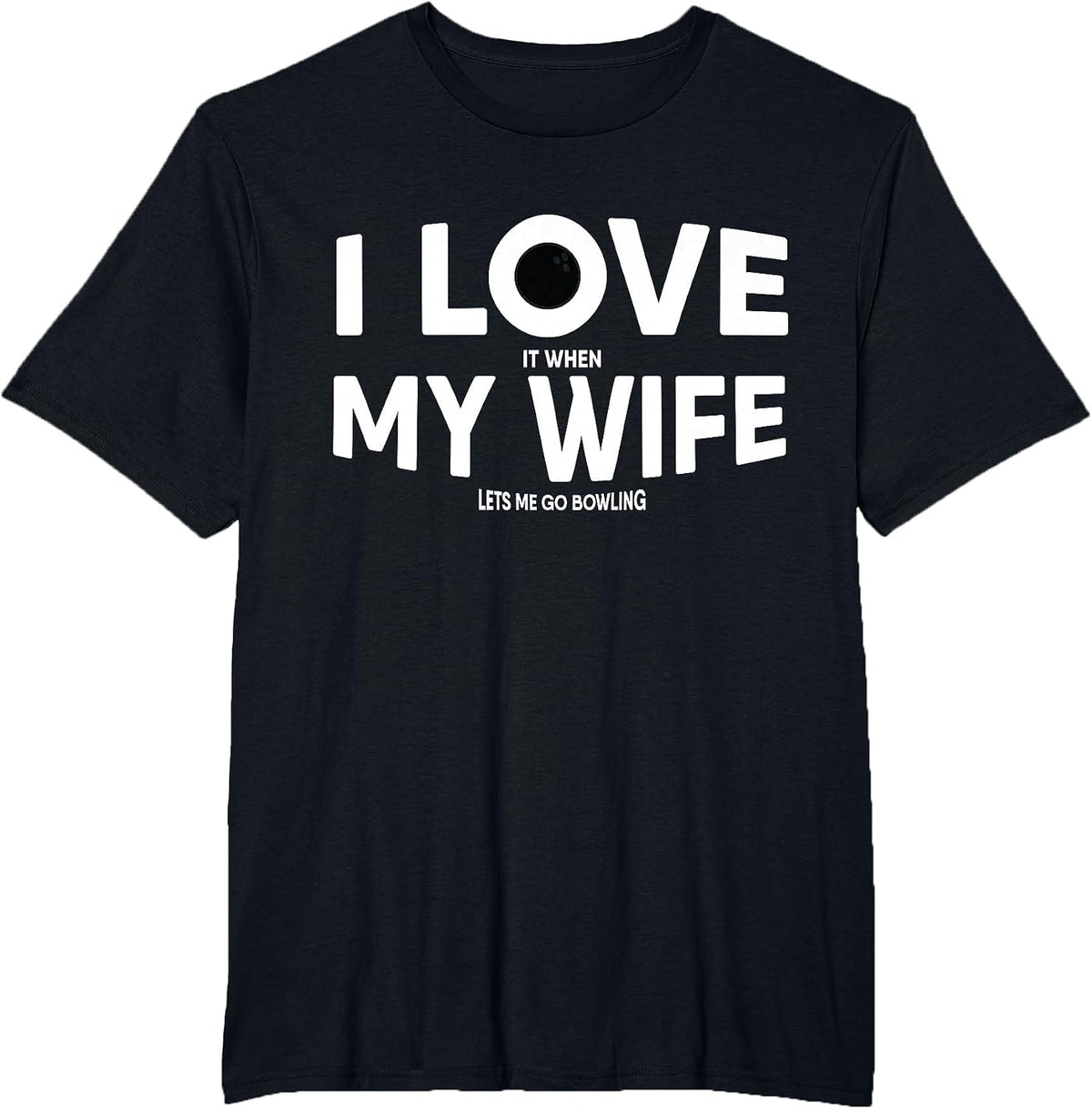 Funny Bowling Quote for Bowlers T-Shirt - Black