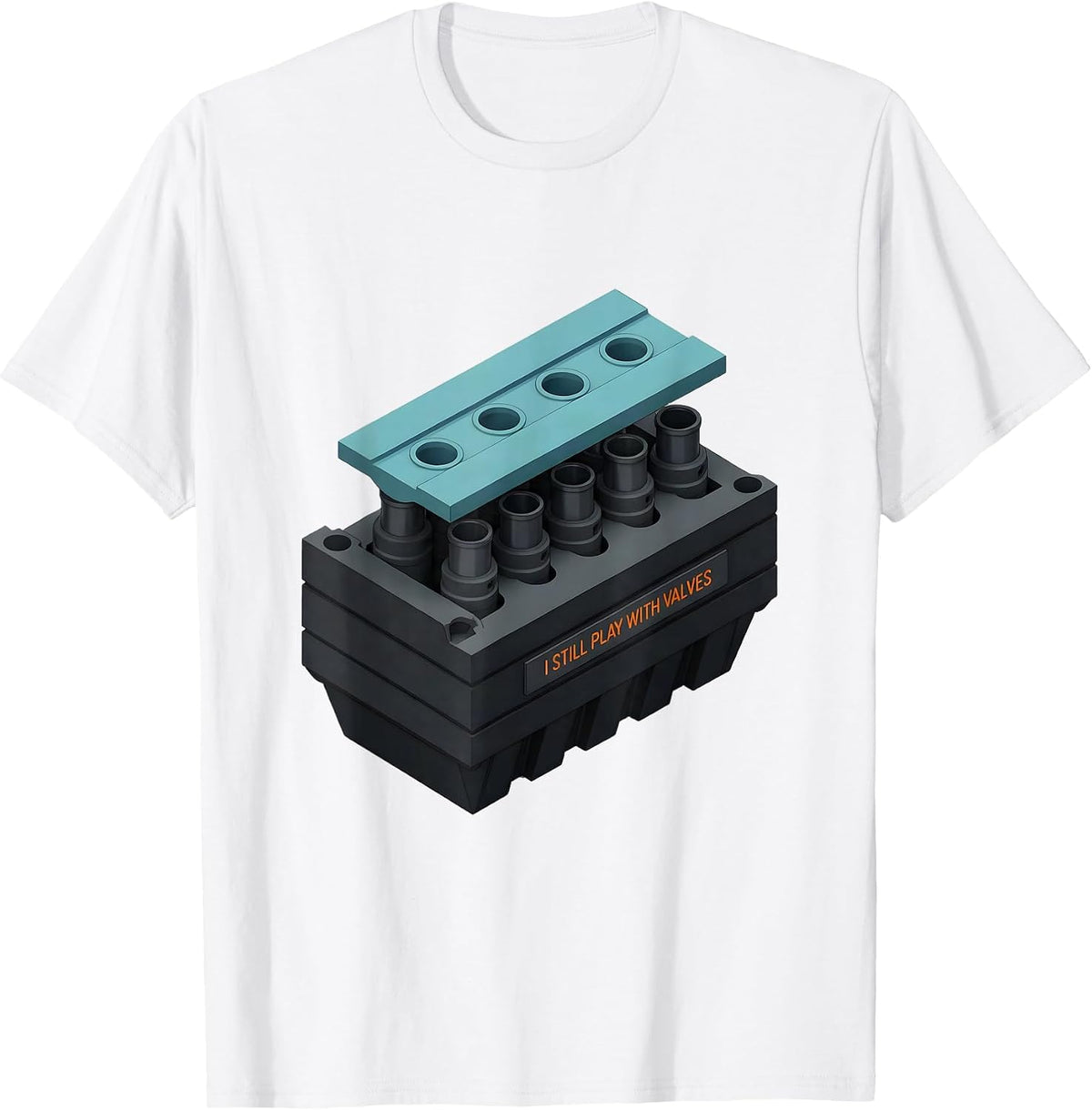 Men's I Still Play With Valves Funny Mechanic Engine Block Car T-Shirt - White