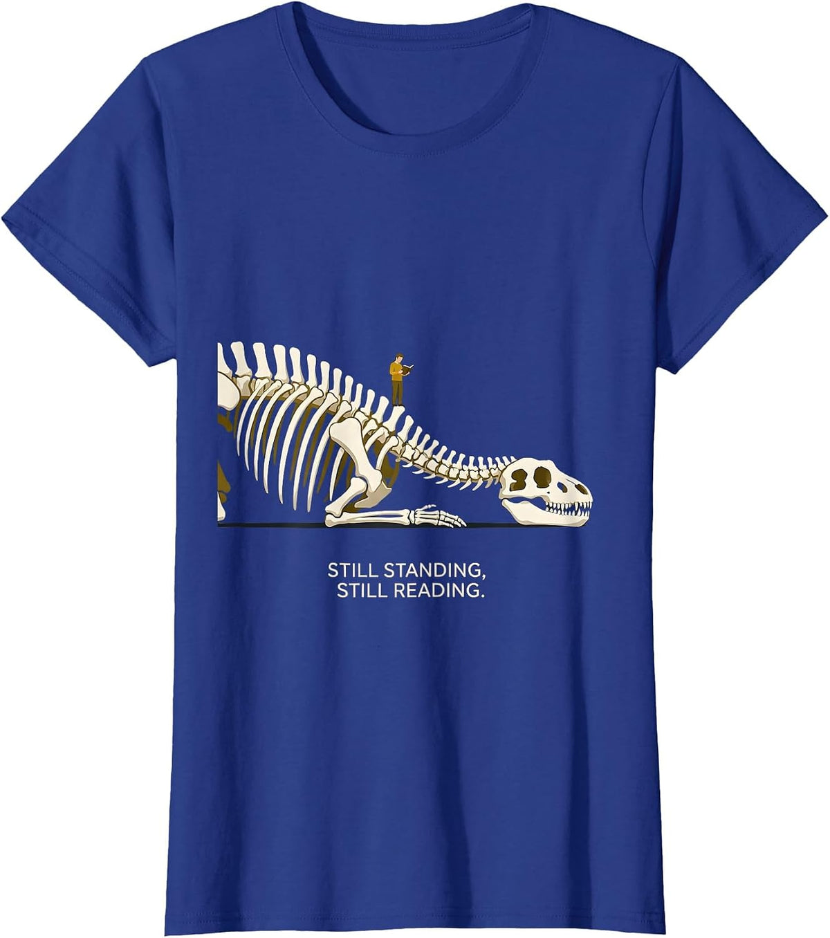 Women's Still Standing Still Reading Funny Teacher Reading Humor T-Shirt - Royal Blue