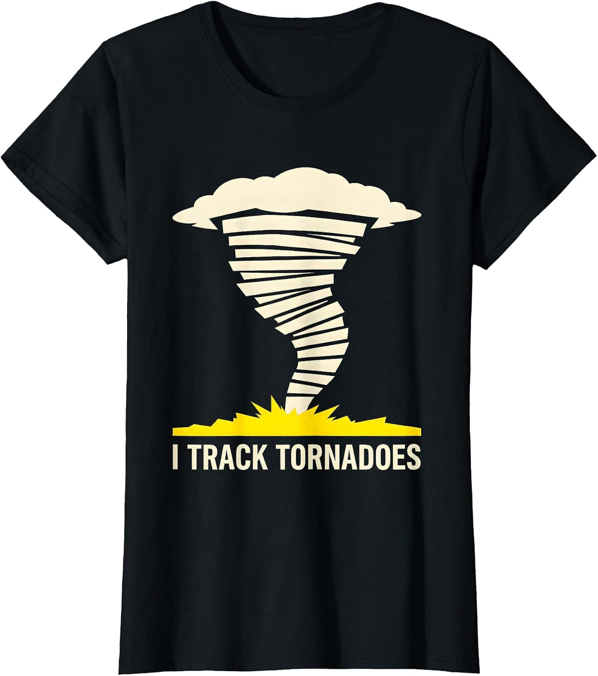 I Track Tornadoes Stencil Graphic Storm Chaser Meteorology T-Shirt - Black