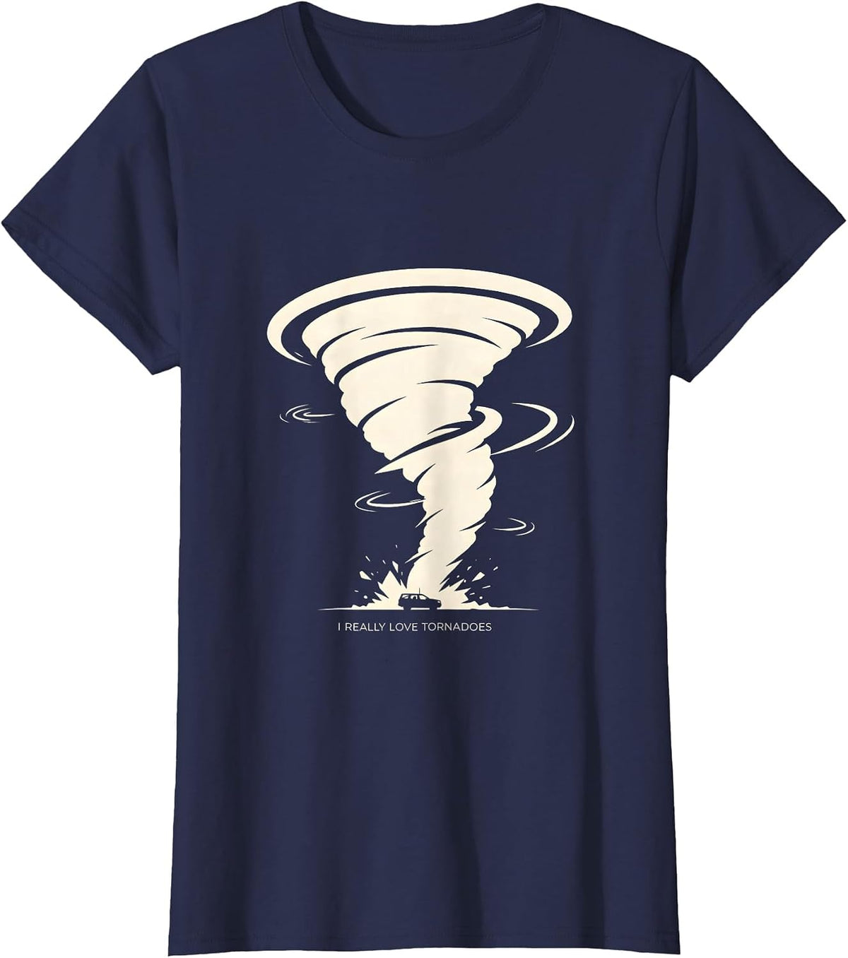 Women's I Really Love Tornadoes Funny Storm Chaser Meteorology Humor T-Shirt - Navy Blue
