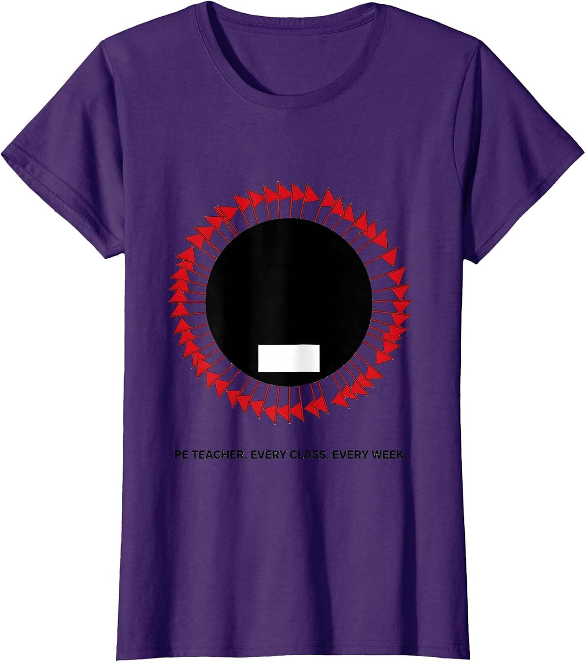 Women's PE Teacher Every Class Every Week Funny Specials Staff Humor T-Shirt - Purple