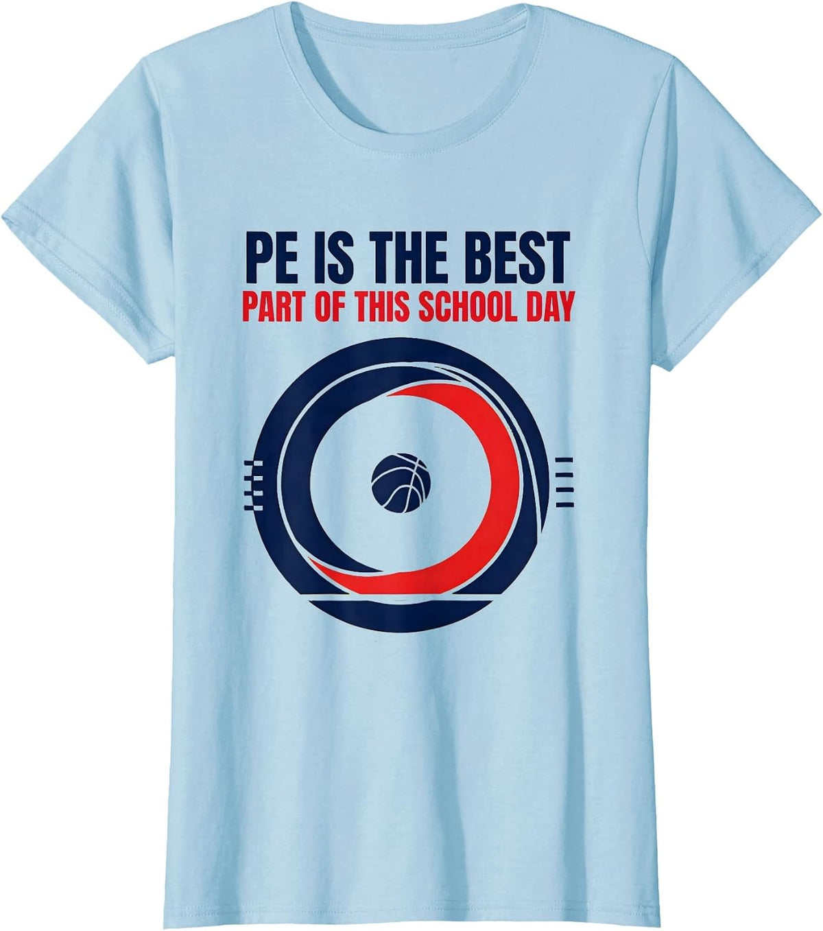 Women's PE Is The Best Part Of This School Day Geometric PE Teacher T-Shirt - Baby Blue
