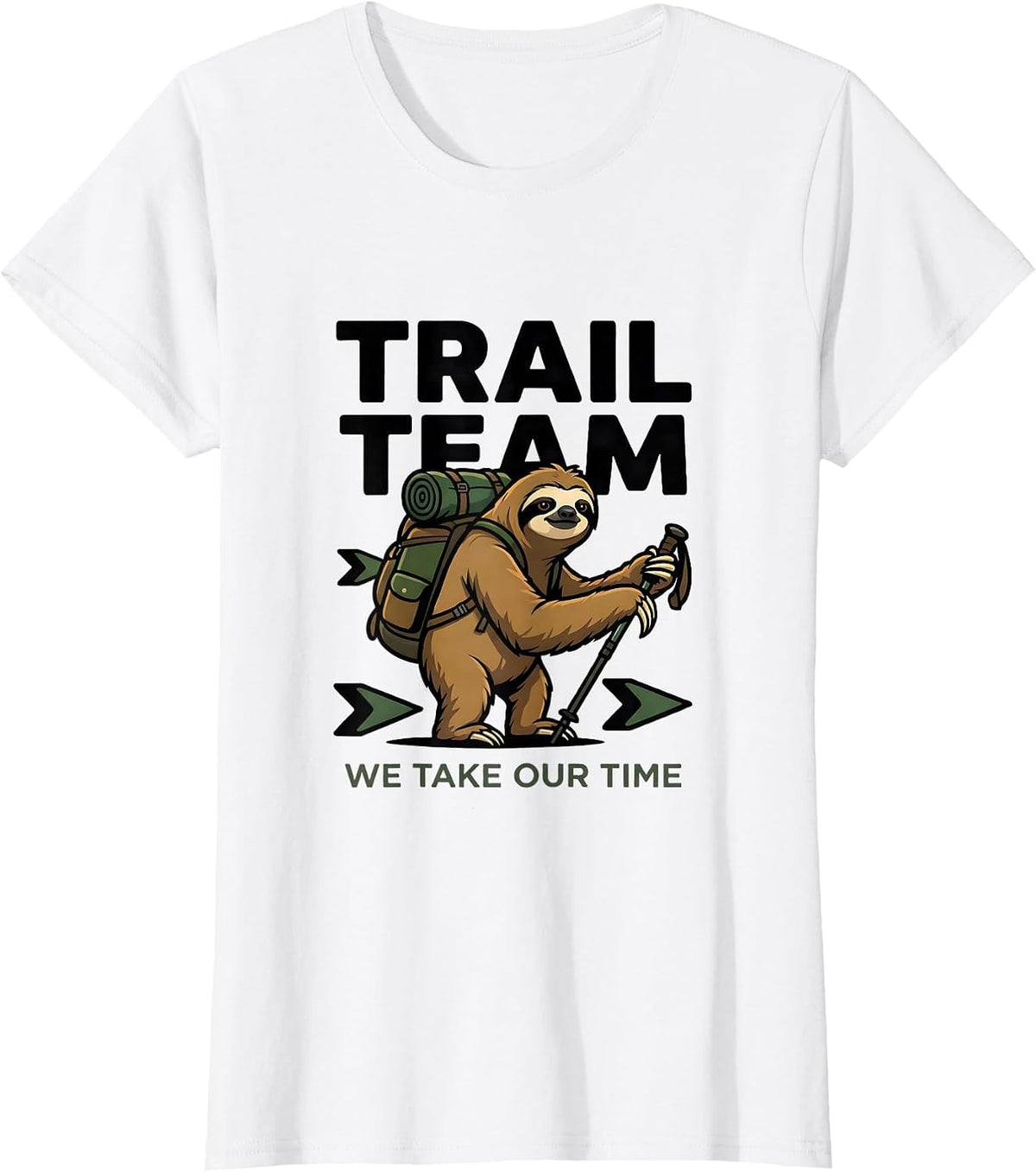 Trail Team We Take Our Time Cartoon Sloth Hiking Team Humor T-Shirt - White
