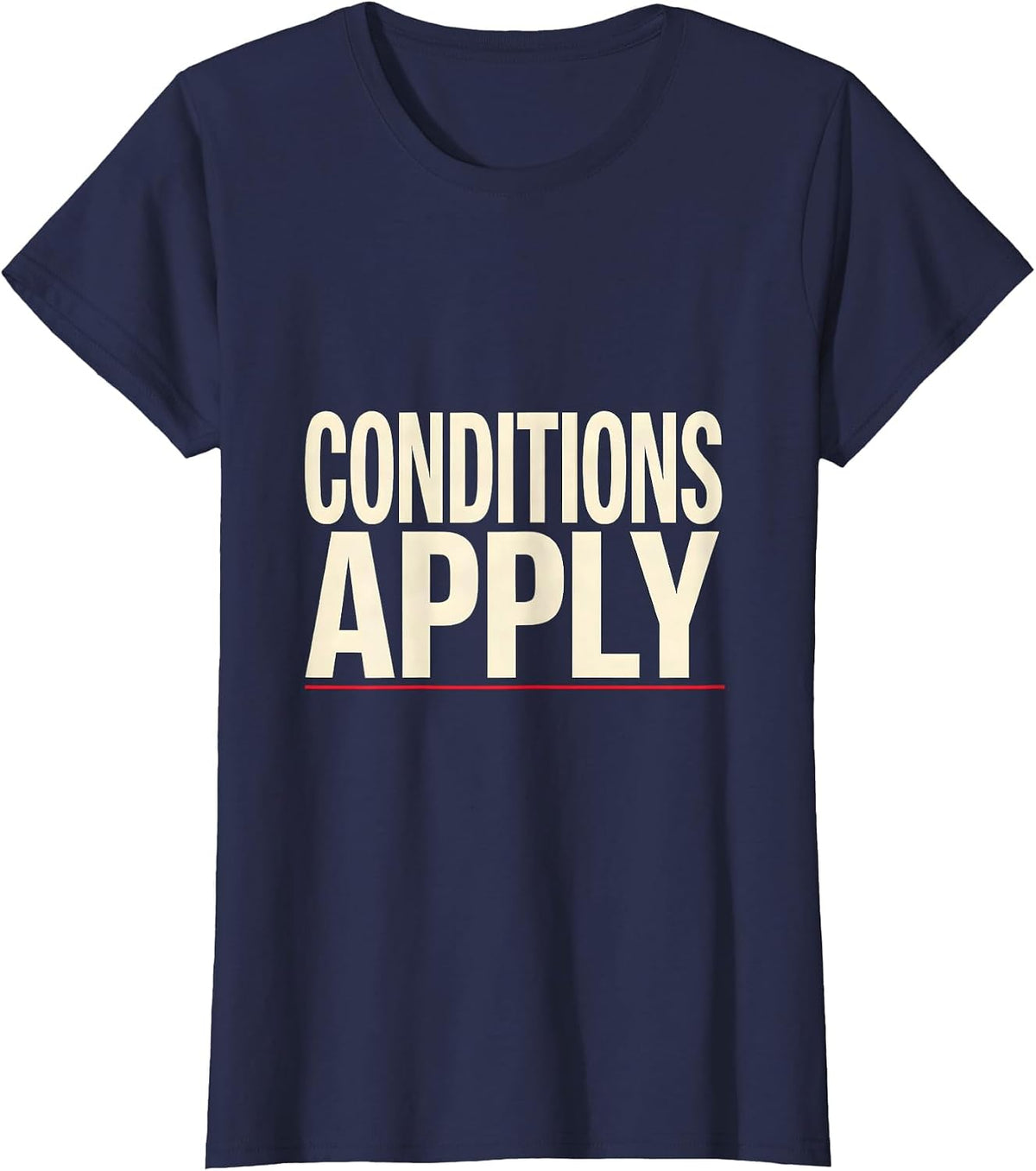 Women's Conditions Apply Funny Realtor Real Estate Agent Mortgage T-Shirt - Navy Blue