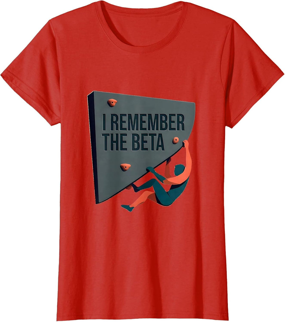 I Remember The Beta Funny Rock Climbing Bouldering Humor T-Shirt - Red