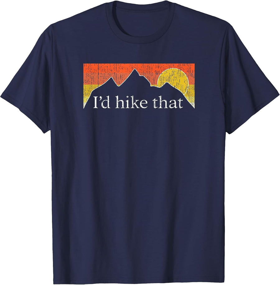 I'd Hike that - Hiker Hiking Mountain Sunset Vintage Theme T-Shirt - Navy Blue