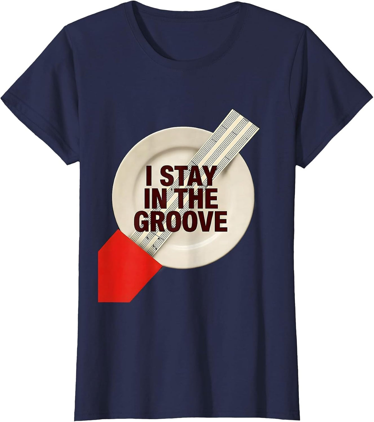 Women's I Stay In The Groove Funny Musician Music Teacher Gift T-Shirt - Navy Blue