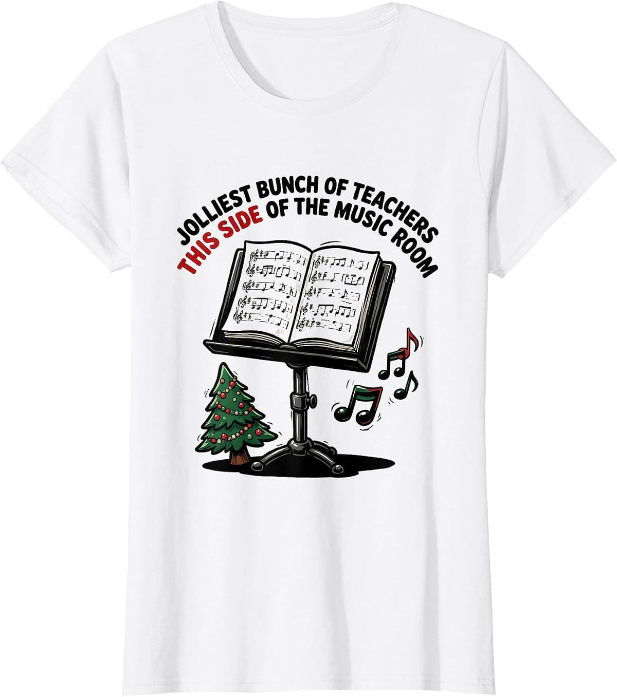 Jolliest Bunch Of Teachers This Side Of The Music Room T-Shirt - White