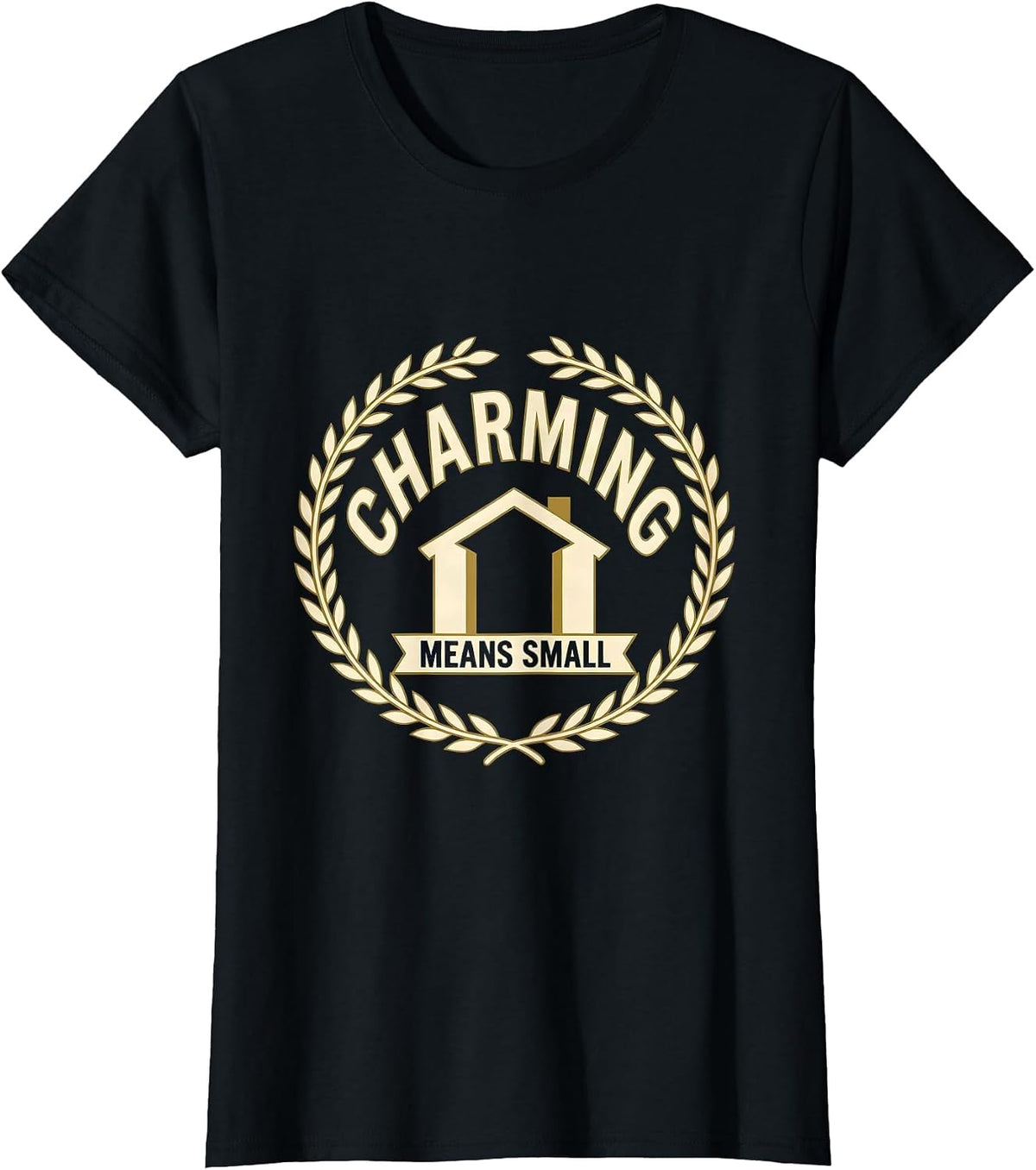 Charming Means Small Funny Realtor Real Estate Agent Gift T-Shirt - Black