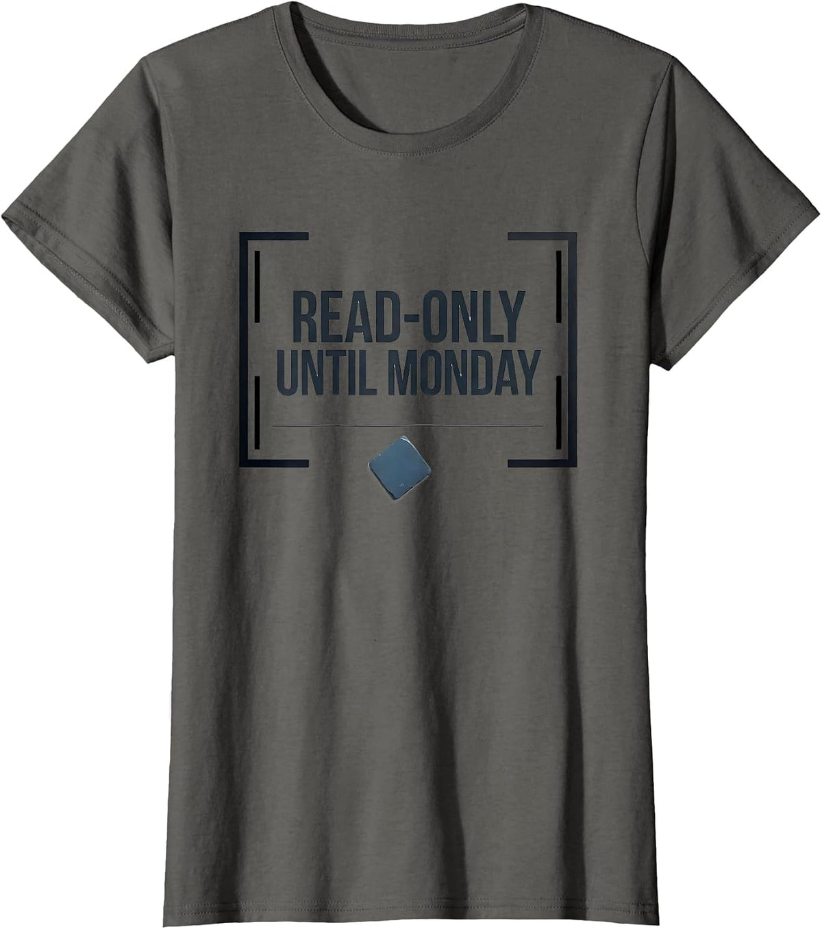 Women's Read-Only Until Monday Funny IT Support Programmer Tech T-Shirt - Asphalt Grey