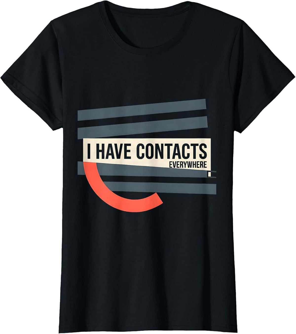 I Have Contacts Everywhere Funny Ham Radio Operator Amateur T-Shirt - Black