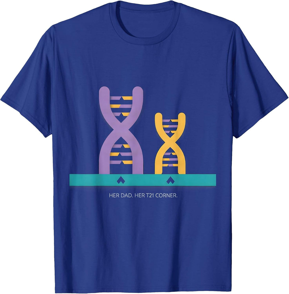 Her Dad Her T21 Corner Down Syndrome Awareness Support T-Shirt - Royal Blue