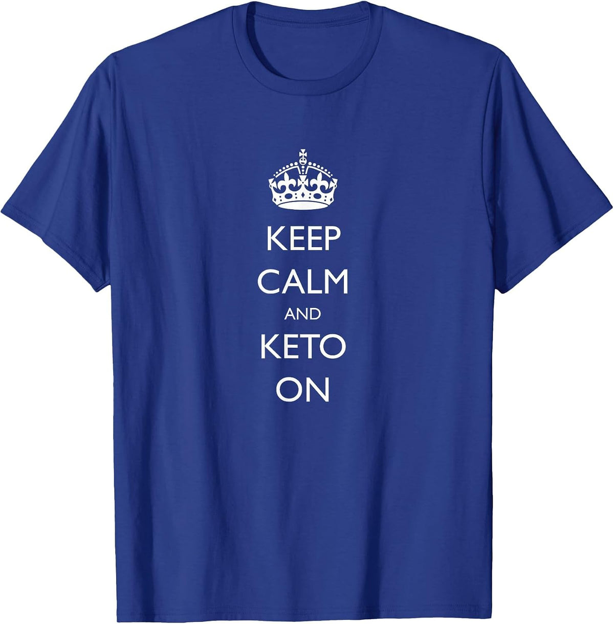 Keep Calm and Keto On T-Shirt - Royal Blue