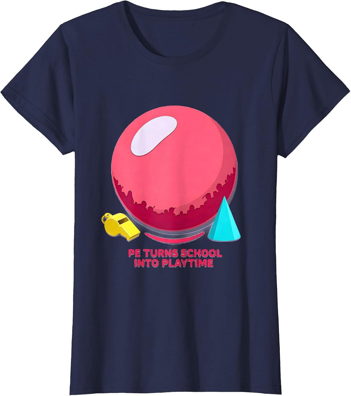 Women's PE Turns School Into Playtime Funny PE Teacher Gym Humor T-Shirt - Navy Blue