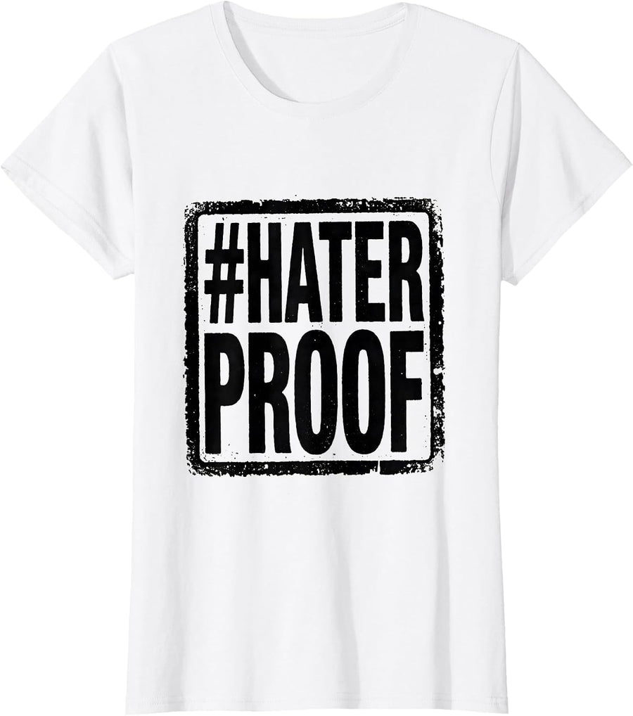 Women's #HaterProof Rubber Stamp Trendy Hashtag Swag Statement T-Shirt - White