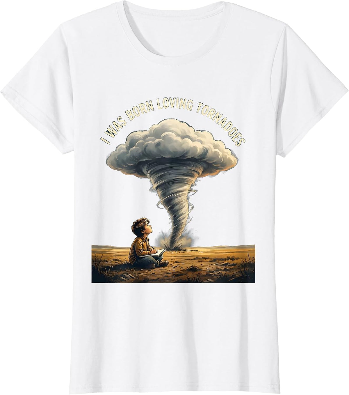 Women's I Was Born Loving Tornadoes Funny Storm Chaser Meteorology T-Shirt - White
