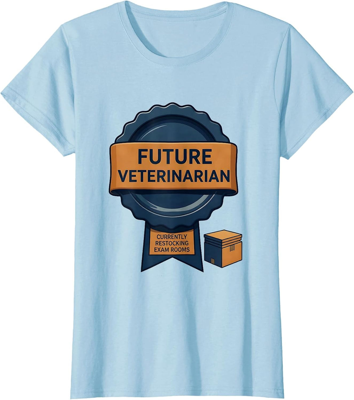 Future Veterinarian (Currently Restocking Exam Rooms) T-Shirt - Baby Blue