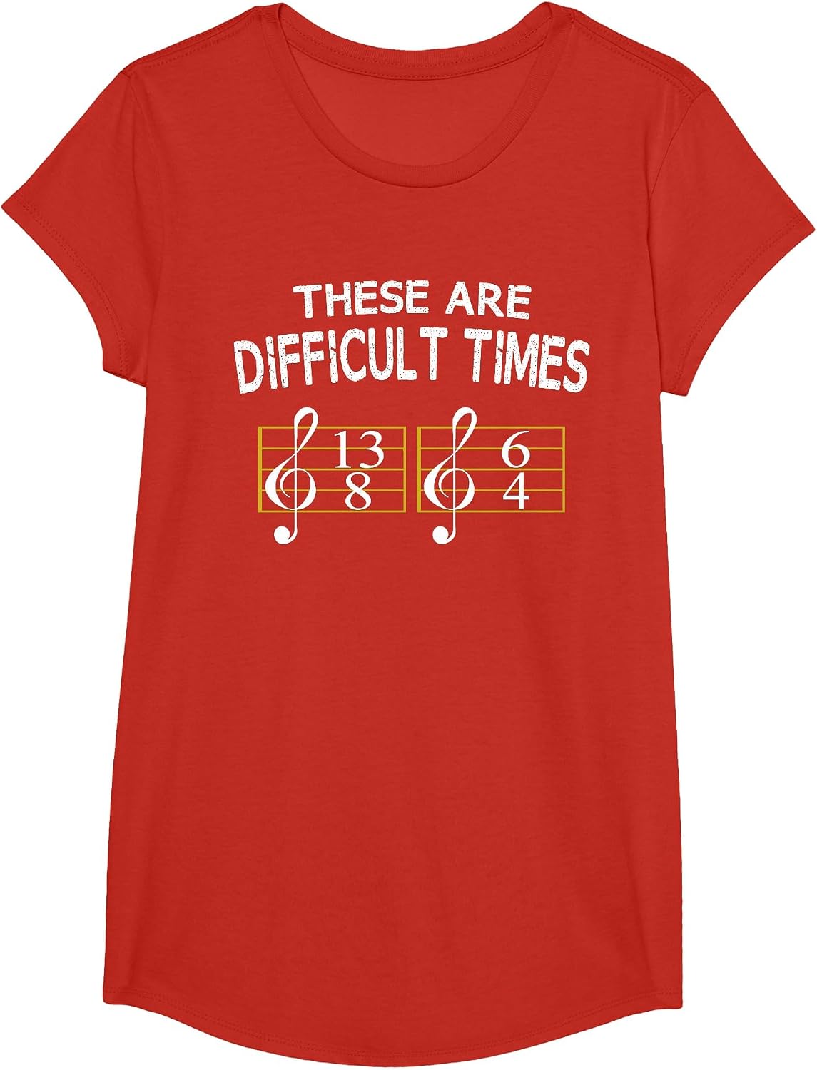 These are Difficult Times T-Shirt Music Lovers Tee Shirt T-Shirt - Girls Red