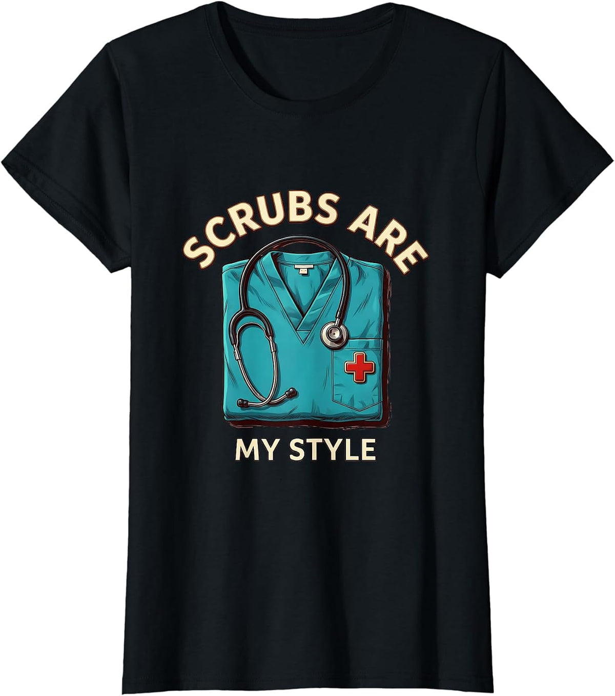 Scrubs Are My Style Nurse Graphic Design T-Shirt - Black