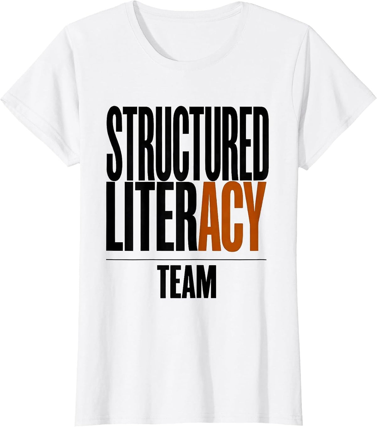 Structured Literacy Team Literacy Teacher Reading Specialist T-Shirt - White