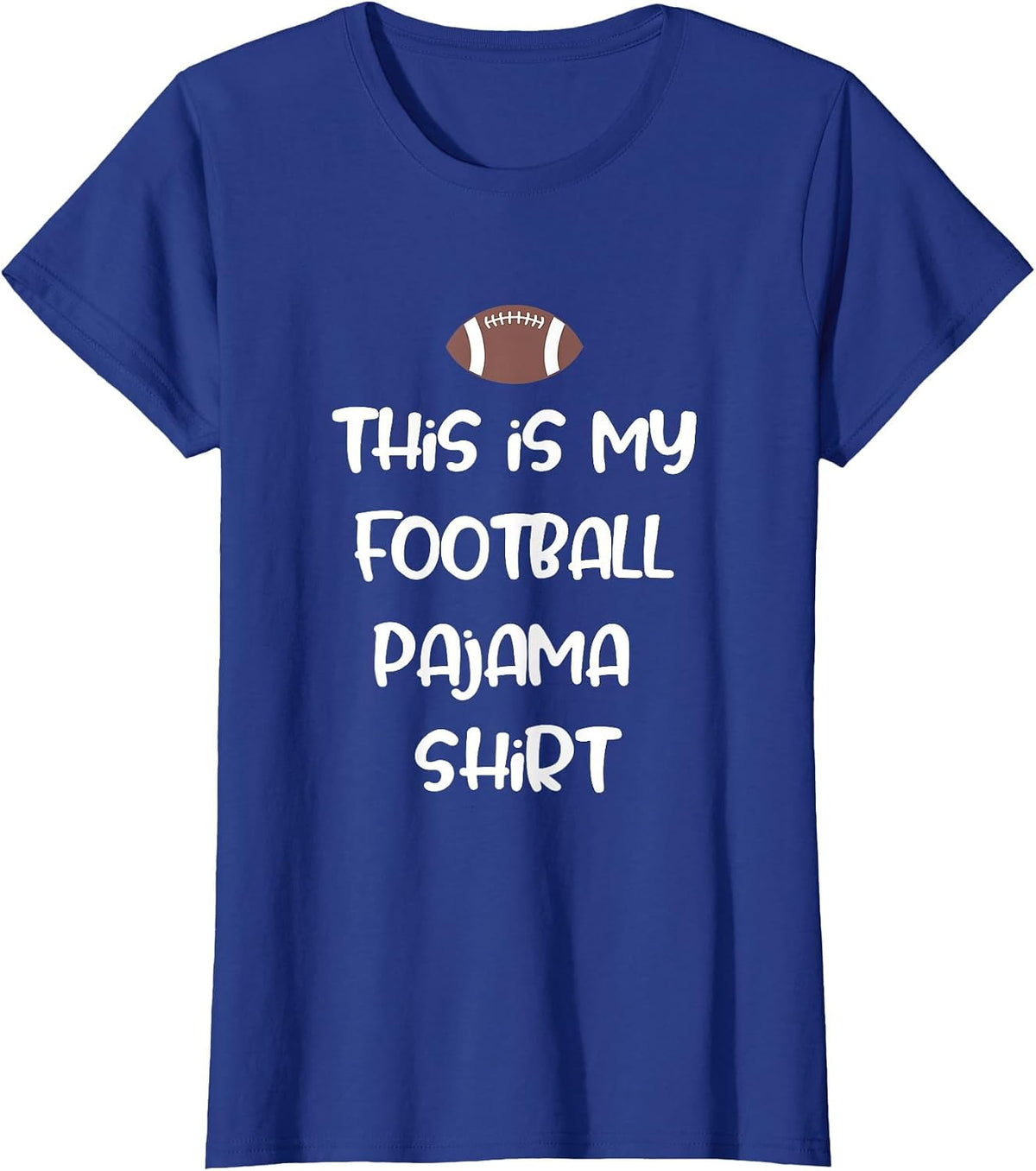 This is My Football Pajama Shirt for Players Boys Men Women T-Shirt - Royal Blue