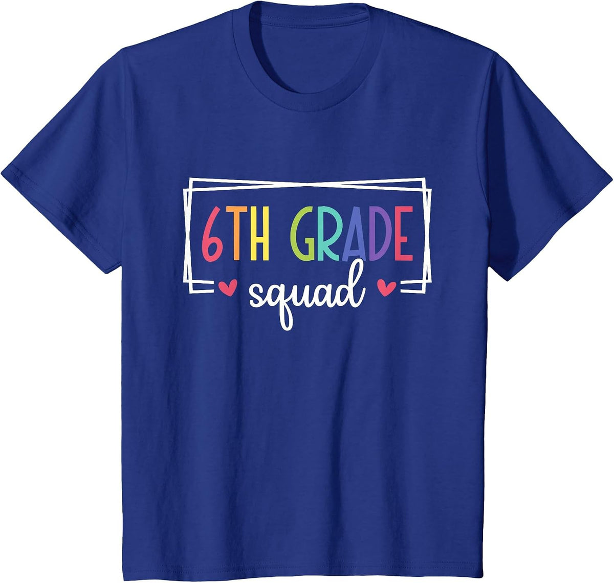 Sixth Grade Squad Teachers Kids 6th Grade Back to School T-Shirt - Royal Blue