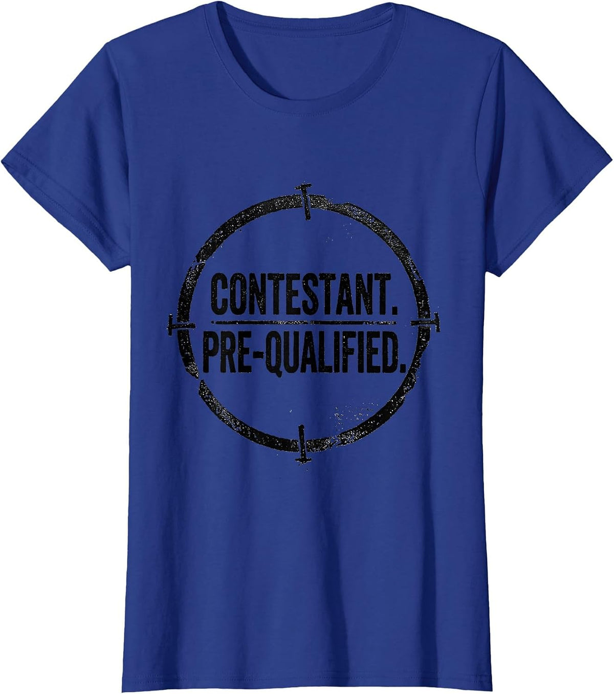 Women's Contestant Pre-Qualified Rubber Stamp Game Show Fan Humor T-Shirt - Royal Blue