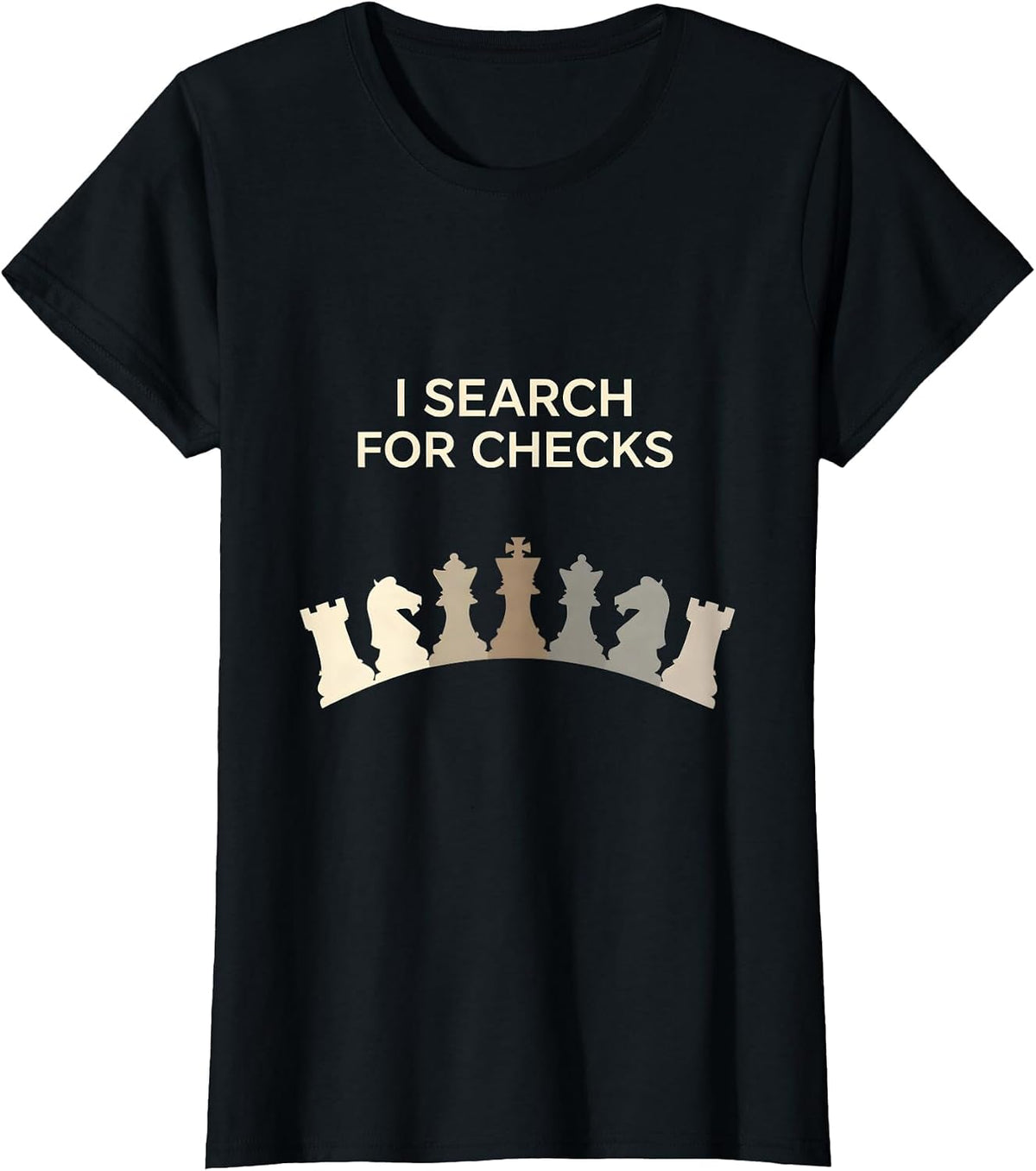 I Search For Checks Funny Chess Player Chess Club Humor T-Shirt - Black