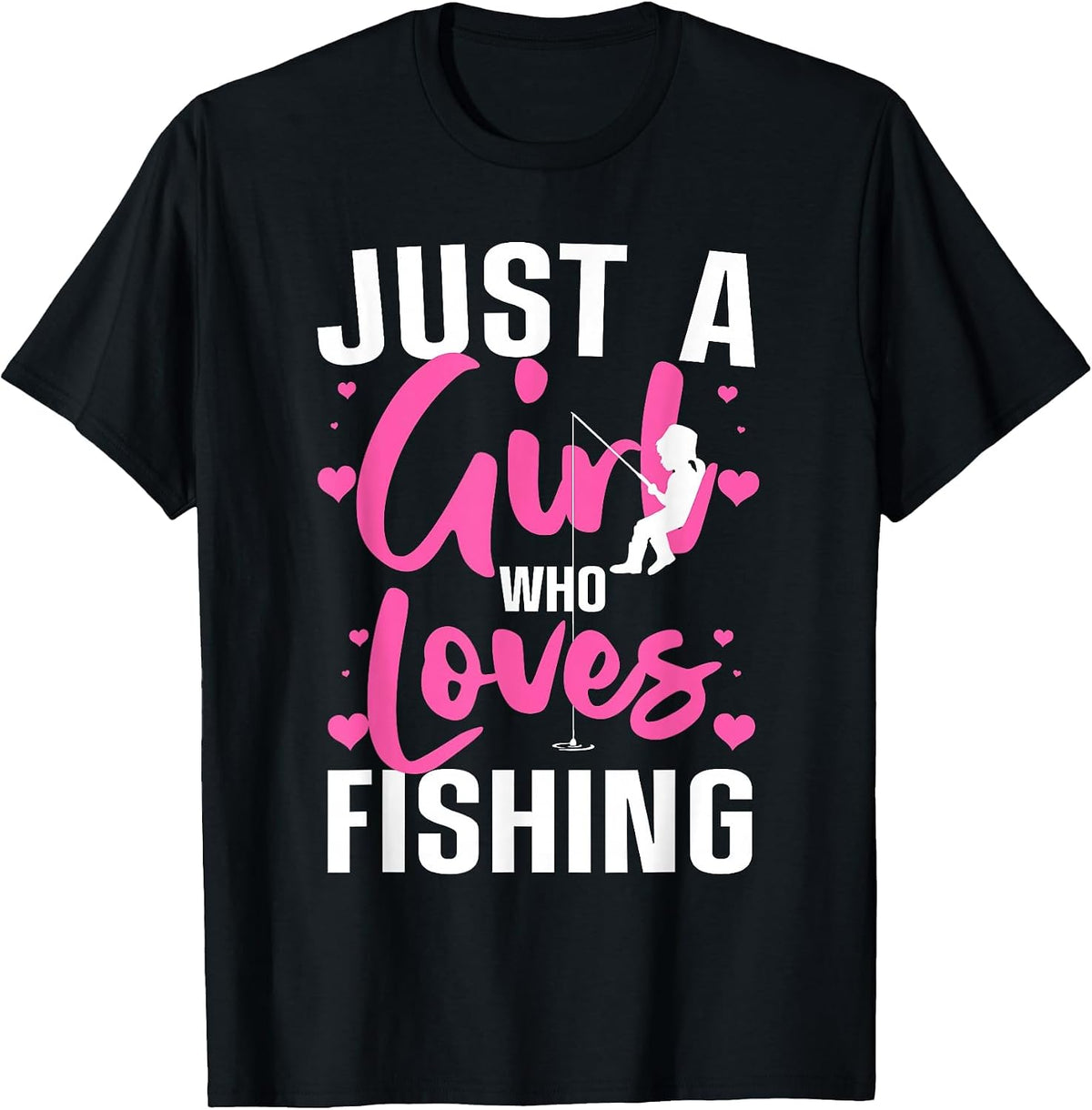 Fun Fishing Design for Girls Women Kids Fishermen Fish Lovers T-Shirt - Black
