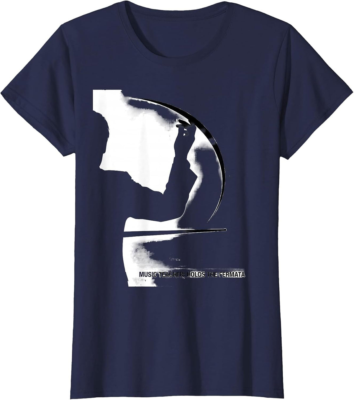 Women's Music Teacher Holds The Fermata Funny Music Lover Gift T-Shirt - Navy Blue