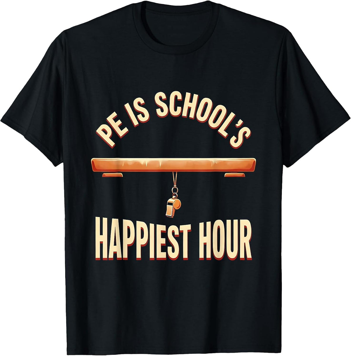 Men's PE Is School's Happiest Hour Funny PE Teacher Gym Coach Back T-Shirt - Black