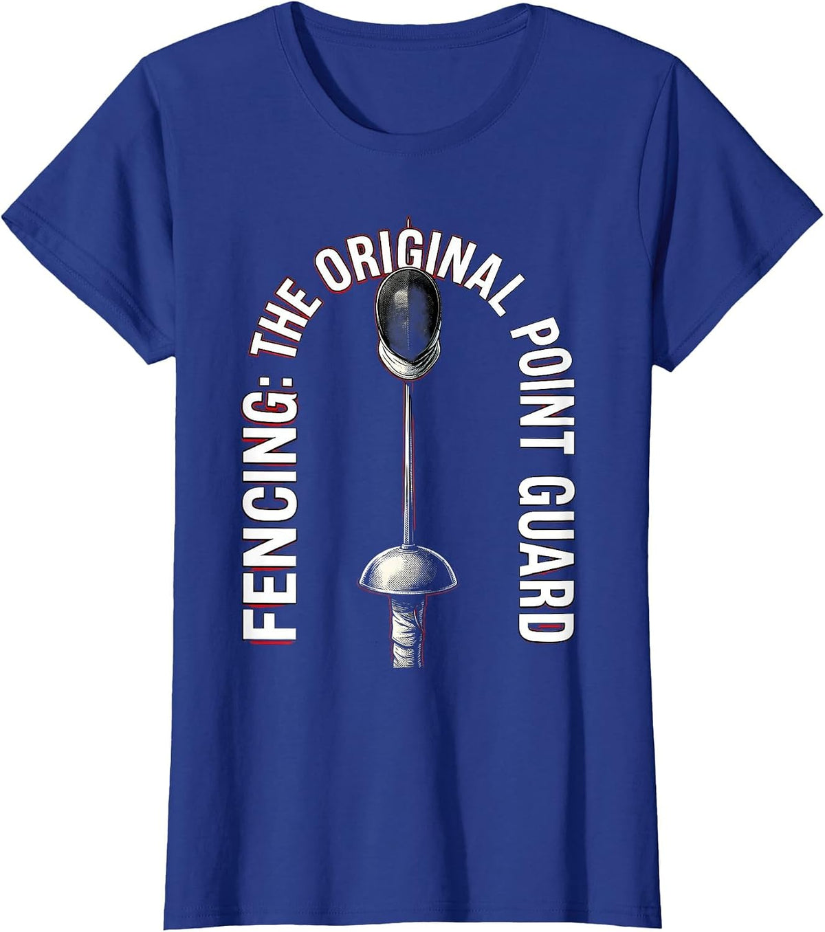 Women's Fencing: The Original Point Guard Pop Art Sport Humor T-Shirt - Royal Blue