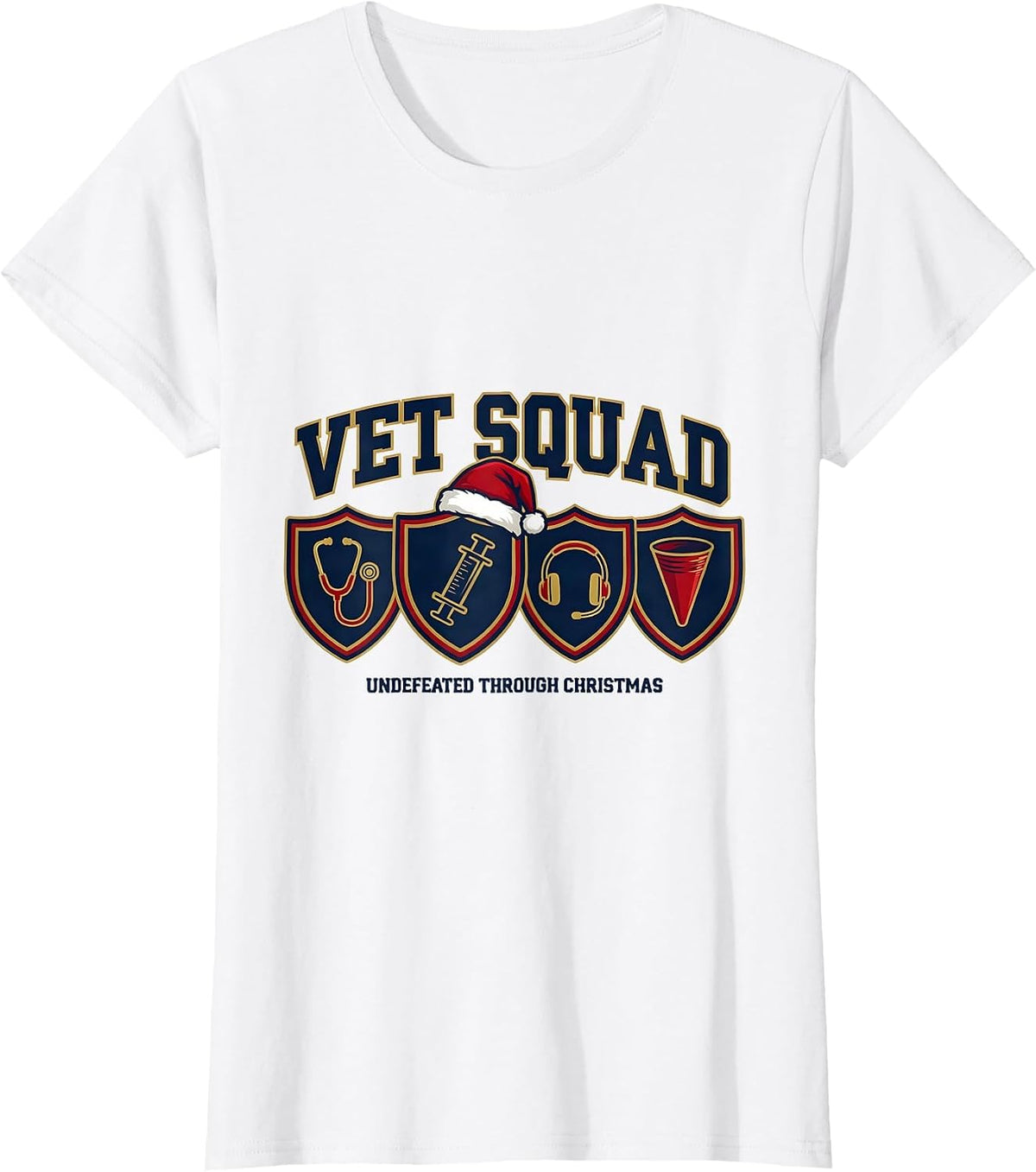 Women's Vet Squad: Undefeated Through Christmas Veterinary T-Shirt - White