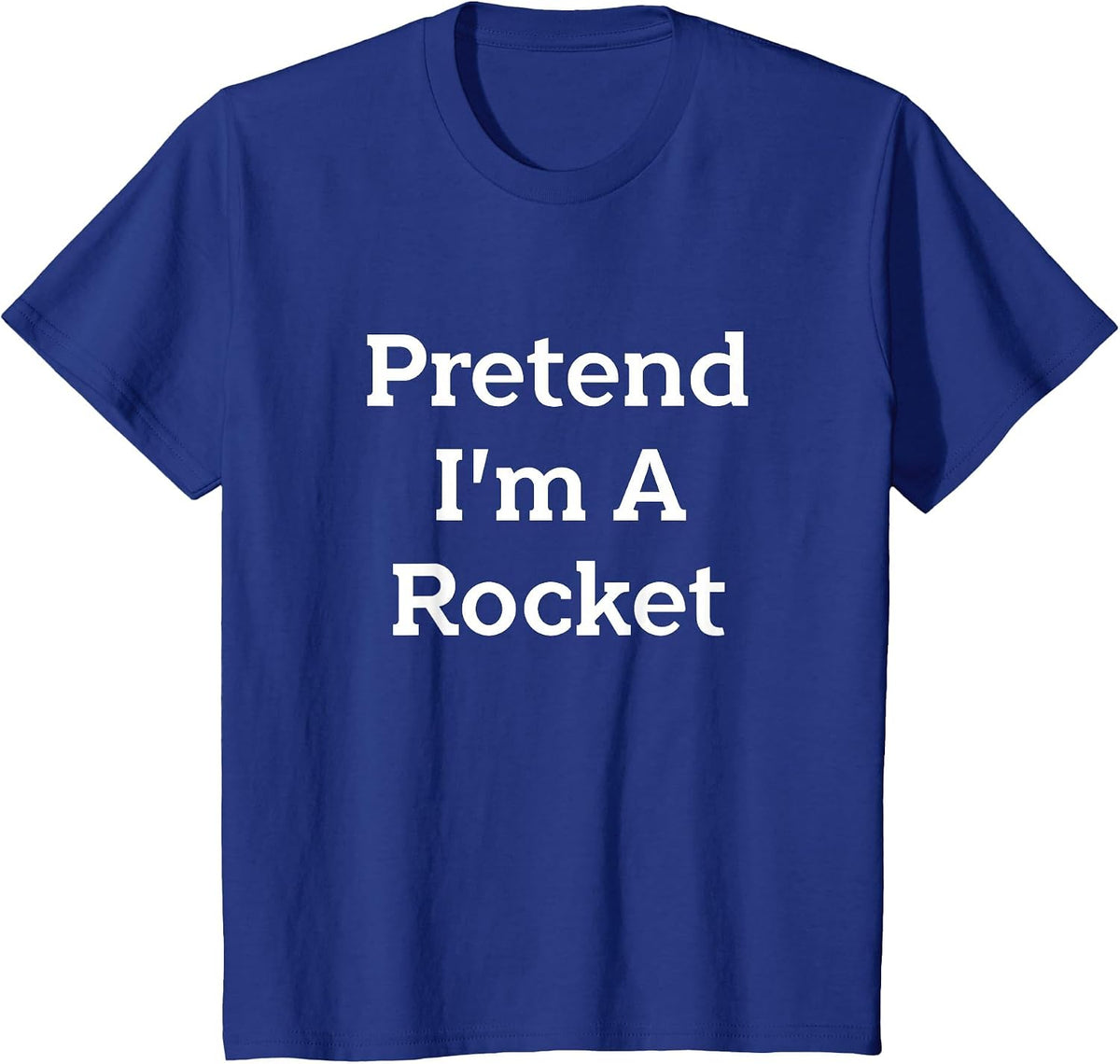 Pretend I'm A Rocket Costume Funny Spaceship Halloween Party T-Shirt - Royal Blue