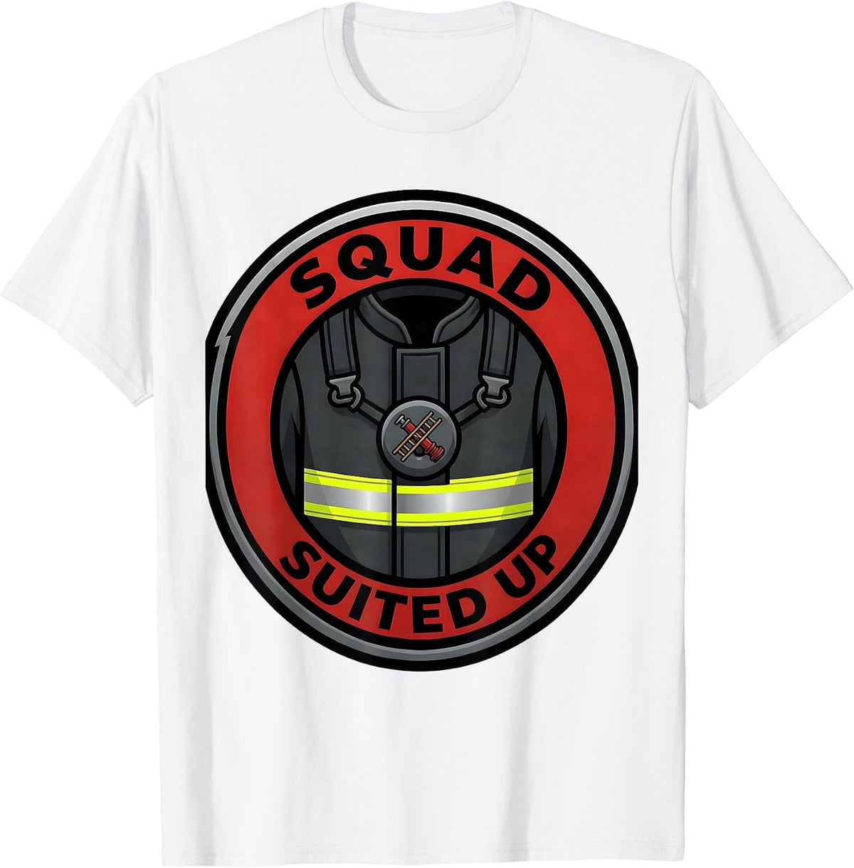 Men's SQUAD SUITED UP Funny Firefighter Badge Fireman Humor T-Shirt - White
