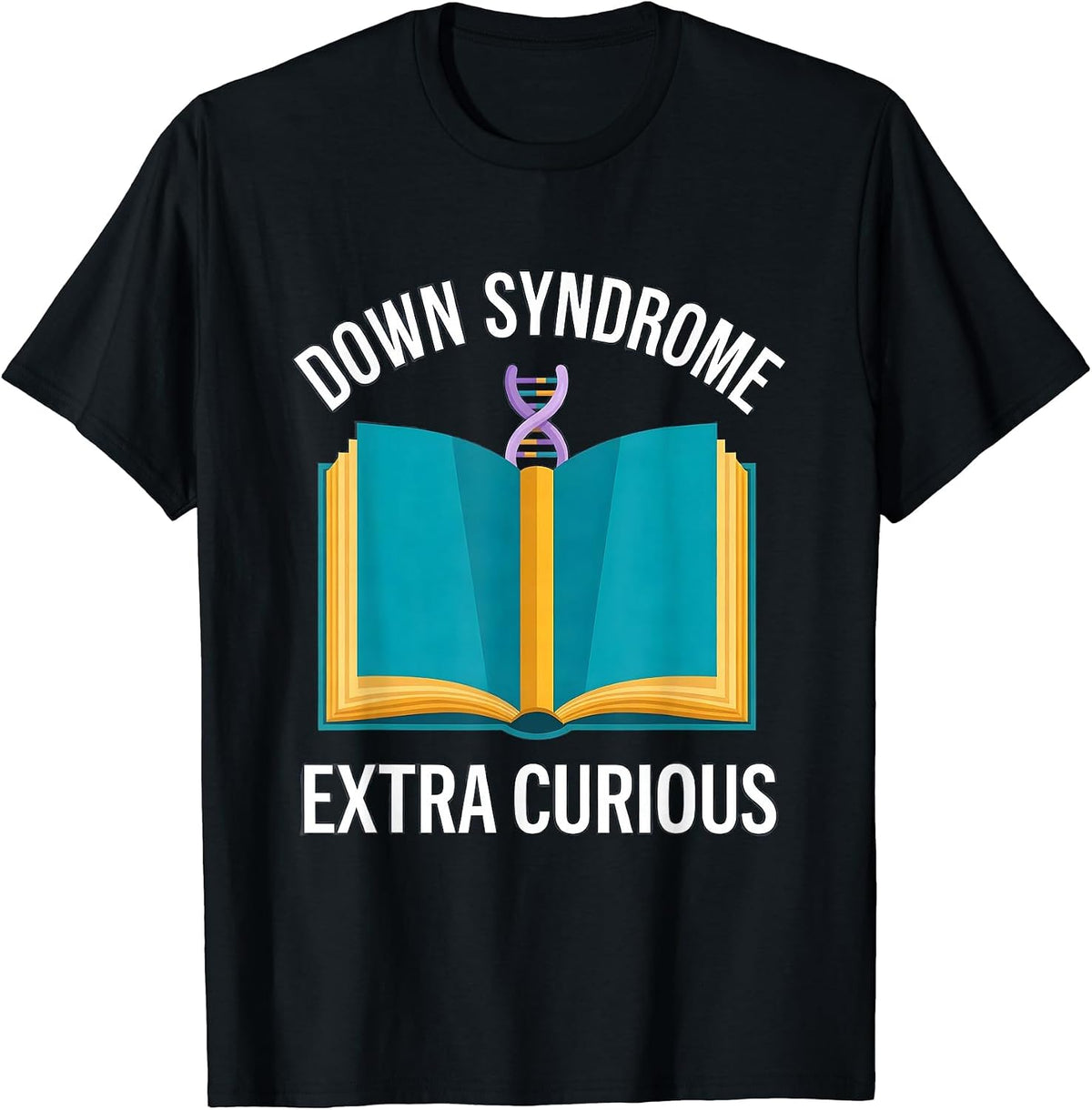 Men's Down Syndrome Extra Curious Family Support Awareness Gift T-Shirt - Black