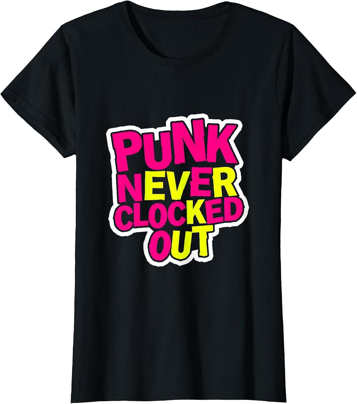 Punk Never Clocked Out Rebellious Design T-Shirt - Black