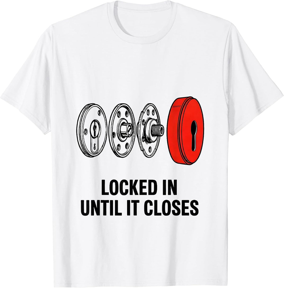 Men's Locked In Until It Closes Funny Realtor Real Estate Agent T-Shirt - White