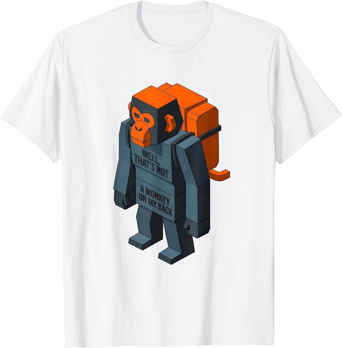 Men's Well, That's Not A Monkey On My Back Funny Stick Figure T-Shirt - White