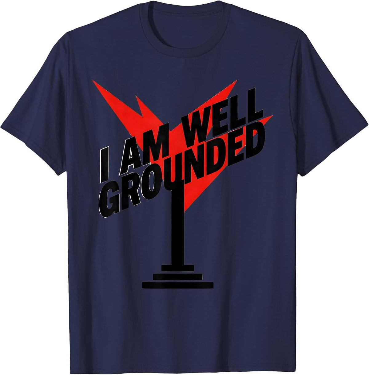 I Am Well Grounded Funny Ham Radio Operator Hobbyist Humor T-Shirt - Navy Blue