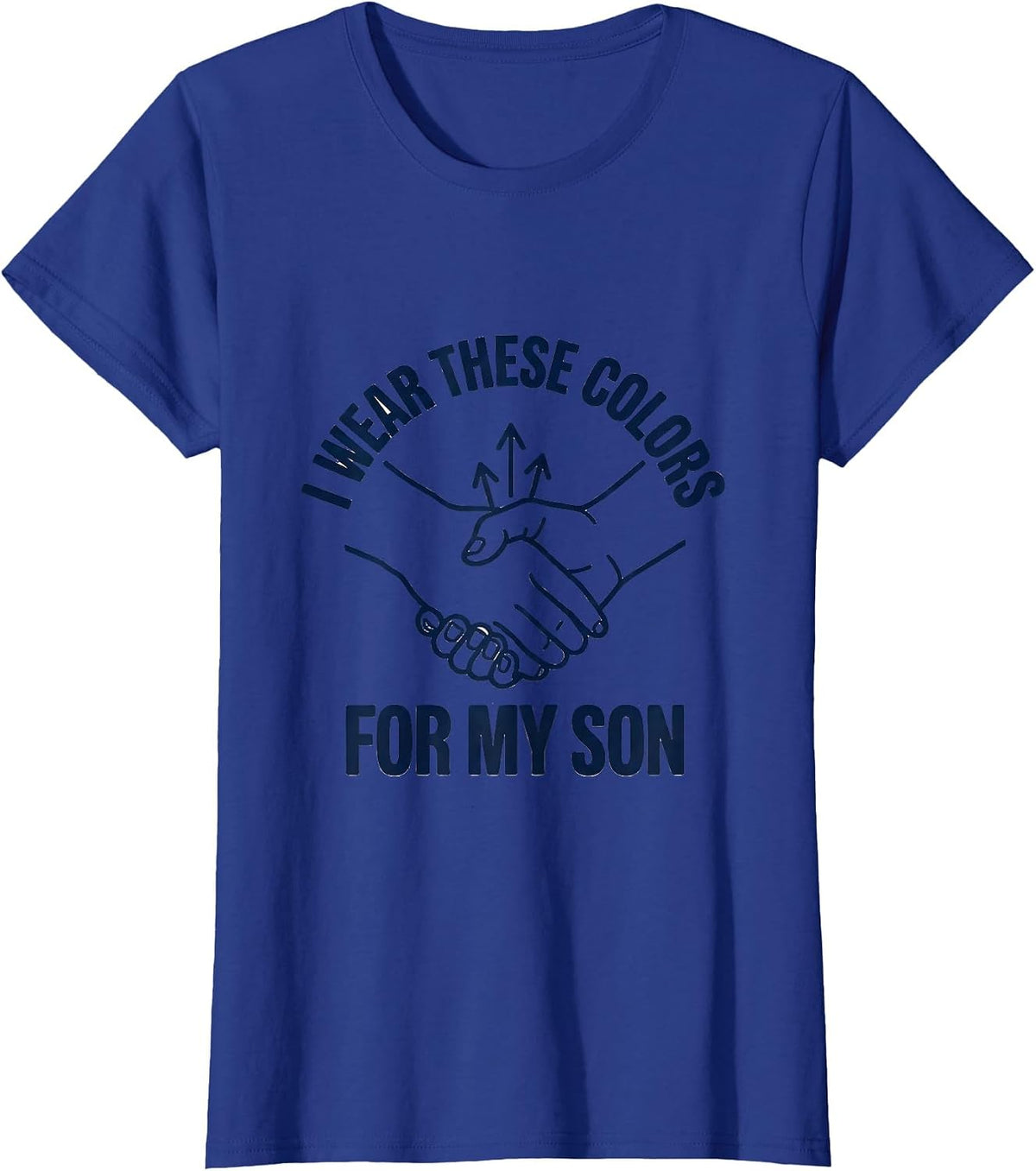 Women's I Wear These Colors For My Son Down Syndrome Awareness T-Shirt - Royal Blue