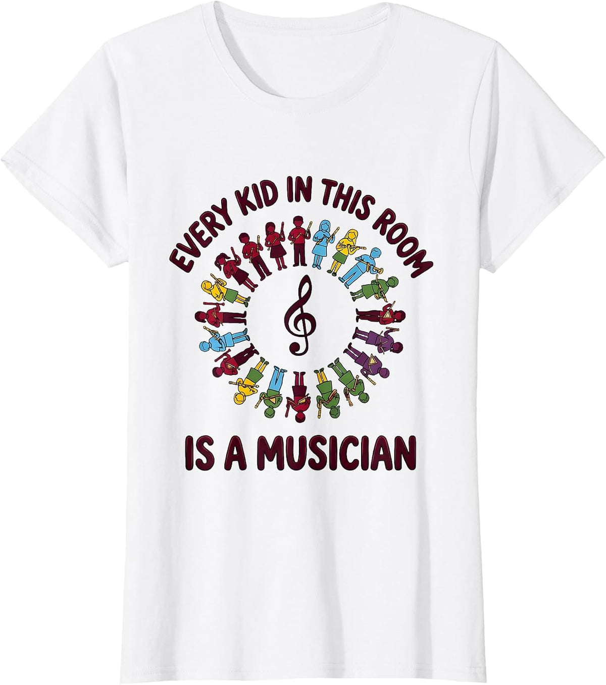 Every Kid In This Room Is A Musician Colorful Music Teacher T-Shirt - White