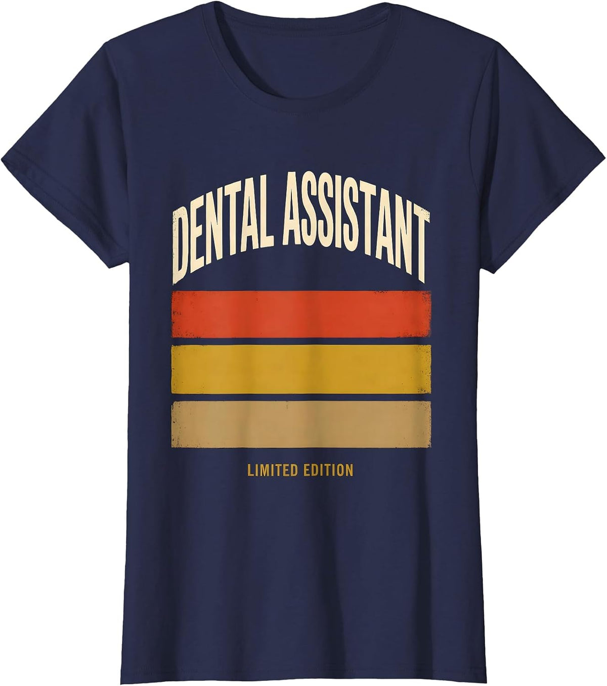 Women's Dental Assistant Limited Edition Funny Job Title Profession T-Shirt - Navy Blue