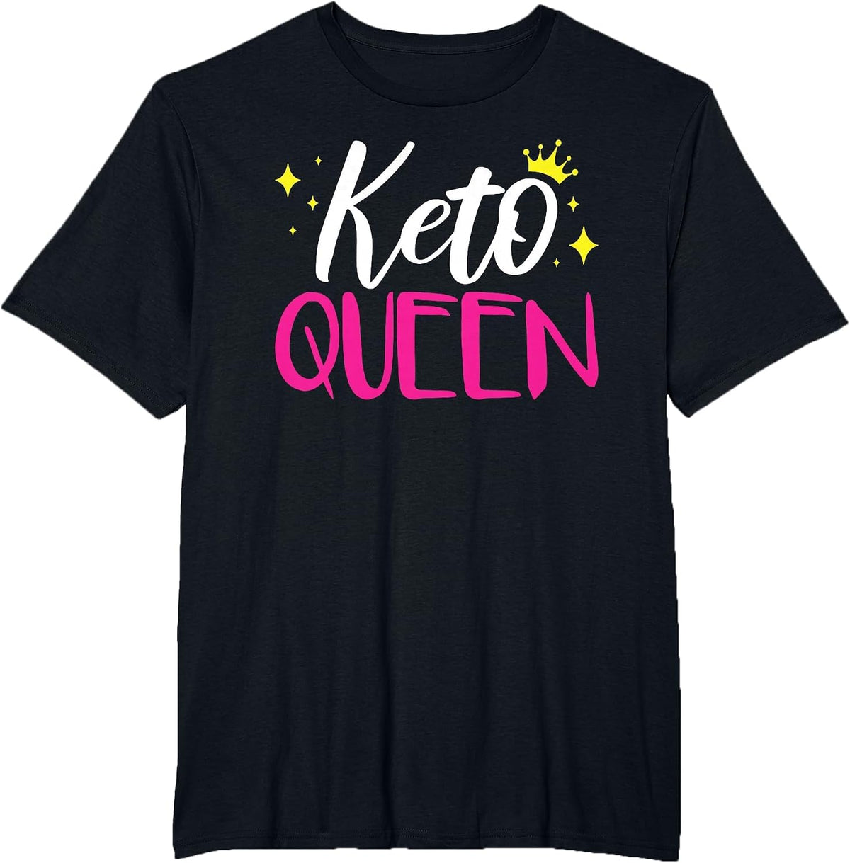 Keto Queen for Women, Girls, Low Carb Diet, High Protein T-Shirt - Black
